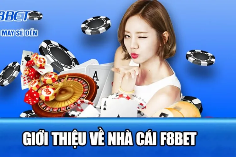 Giới thiệu sơ lược nhà cái f8bet